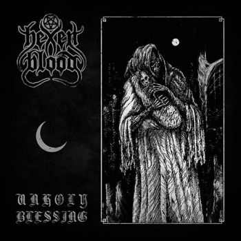 Hexen Blood - Unholy Blessing (2020)