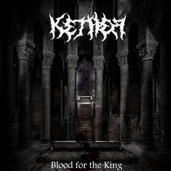 Kether - Blood for the King (2019)