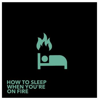 Lights - How To Sleep When You're On Fire (2020)