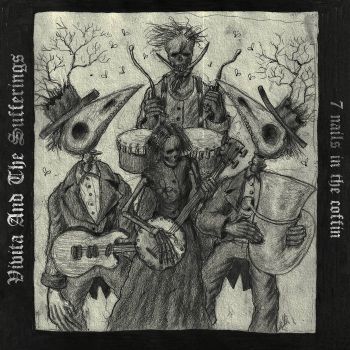 Vivita And The Sufferings - 7 Nails in the Coffin (EP) (2020)