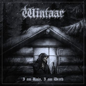 Wintaar - I Am Ruin, I Am Death (2020)