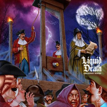 Liquid Death - Greatest Hates, Vol. 2 (2020)