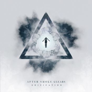 After Smoke Clears - Edification (2020)