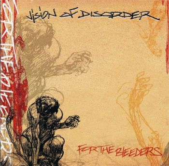 Vision Of Disorder - For The Bleeders (1999)
