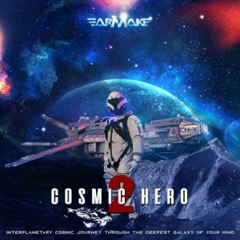 Earmake - Cosmic Hero 2 (2020)