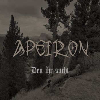 Apeiron - Den Ihr Sucht (2020)