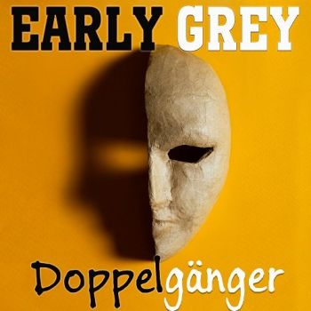 Early Grey - Doppelganger (2020)