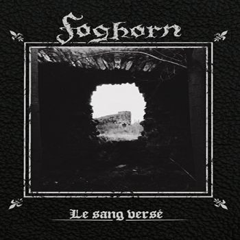 Foghorn - Le Sang Verse (EP) (2020)