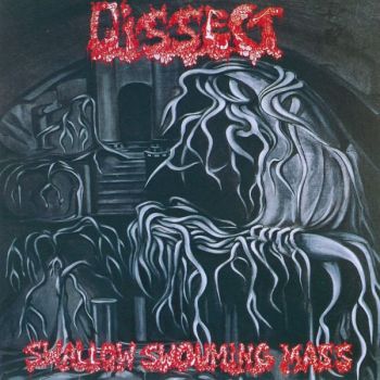 Dissect - Swallow Swouming Mass (1993)