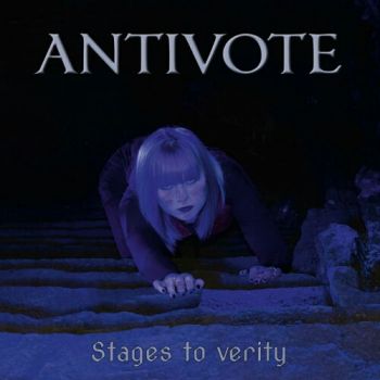 Antivote - Stages To Verity (2020)