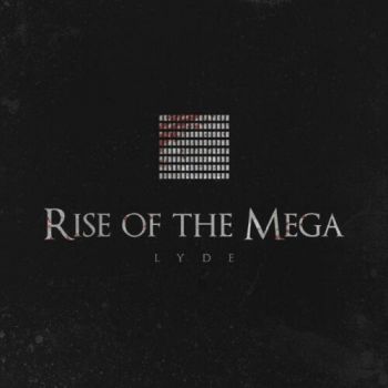 Lyde - Rise of the Mega (2020)
