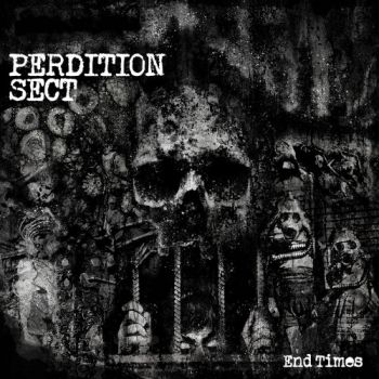 Perdition Sect - End Times (2020)