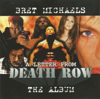 Bret Michaels - A Letter From Death Row (1998)