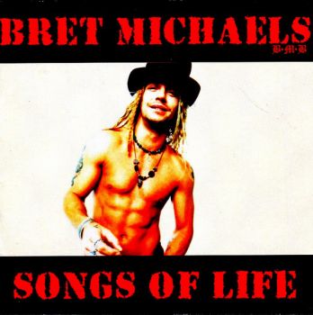 Bret Michaels - Song Of Life (2003)