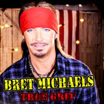 Bret Michaels - True Grit (2015)