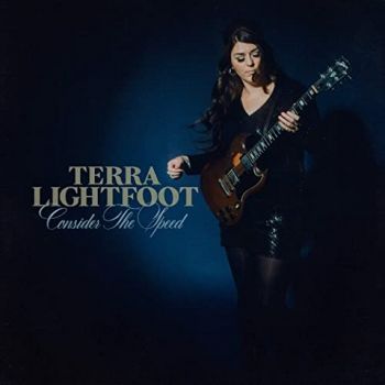 Terra Lightfoot - Consider the Speed (2020)