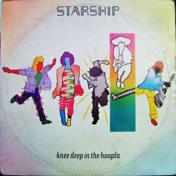Starship - Knee Deep In The Hoopla (1985)