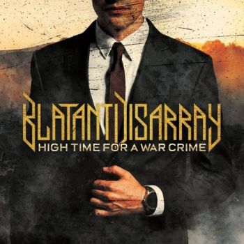 Blatant Disarray - High Time For A War Crime (2020)