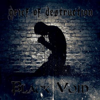 Grief of Destruction - Black Void (2020)