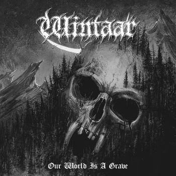 Wintaar - Our World Is a Grave (2020)