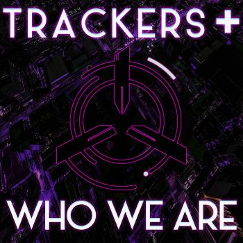 Trackers+ - Who We Are (EP) (2020)