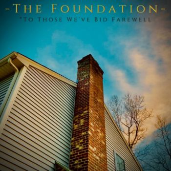 The Foundation - To Those We've Bid Farewell (2020)