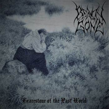 Beauty's Gone - Gravestone of the Past World (2020)