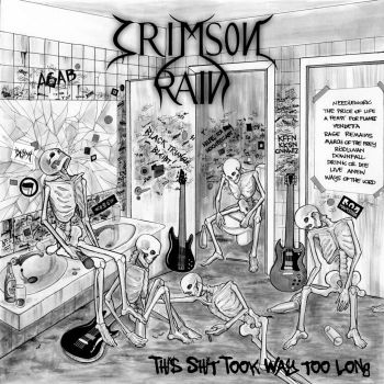 Crimson Rain - his Shit Took Way Too Long (2020)