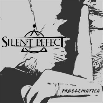 Silent Effect - Problematica (EP) (2021)