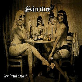 Sacrifice - Sex With Death (2021)