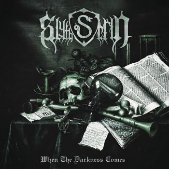 Slytherin - When The Darkness Comes (2021)