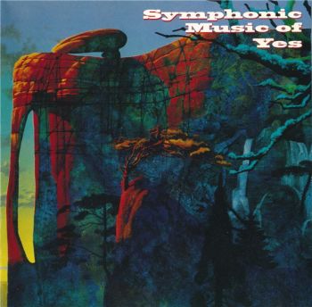 The London Philharmonic Orchestra - Symphonic Music Of Yes (1993)
