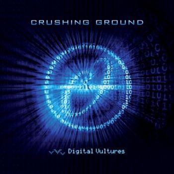 Crushing Ground - Digital Vultures (2021)