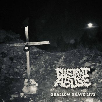 Distant Abuse - Shallow Grave Live (2021)
