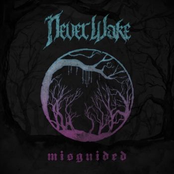 Neverwake - Misguided (EP) (2021)