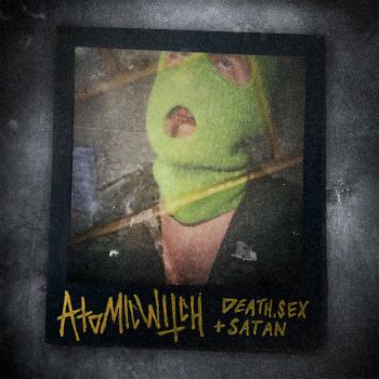 Atomic Witch - Death, Sex, And Satan [EP] (2020)