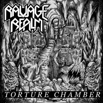 Ravage Realm - Torture Chamber (2021)