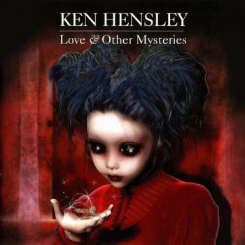 Ken Hensley - Love & Other Mysteries (2012)