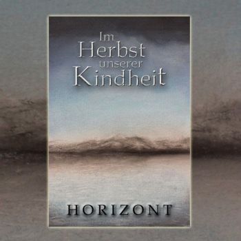 Im Herbst Unserer Kindheit - Horizont (2021)