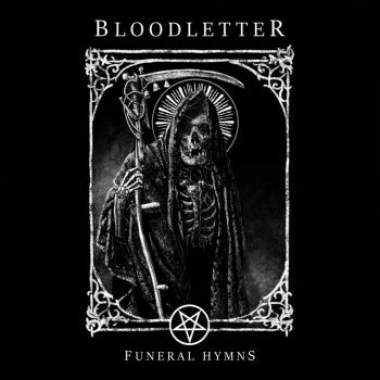 Bloodletter - Funeral Hymns (2020)