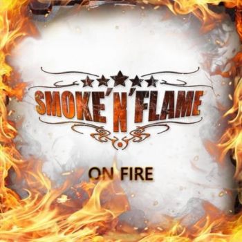 SMOKE 'N' FLAME - On Fire (2021)