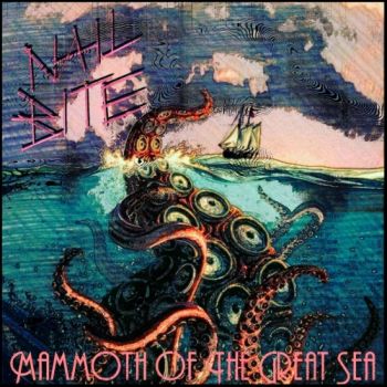 Nail Bite - Mammoth of the Great Sea (2021)