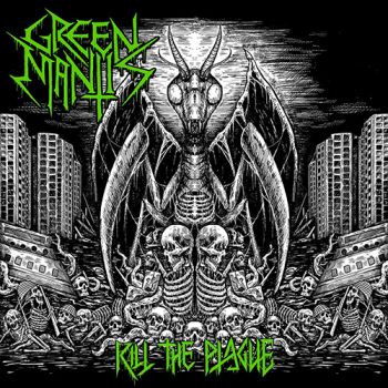 Green Mantis - Kill The Plague (EP) (2020)