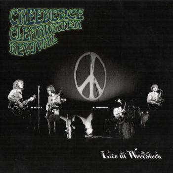 Creedence Clearwater Revival - Live At Woodstock (1969)