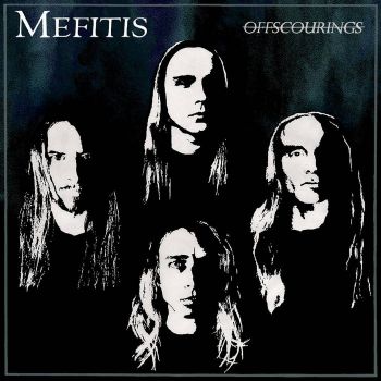 Mefitis - Offscourings (2021)