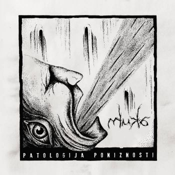 Muka - Patologija Poniznosti (2021)