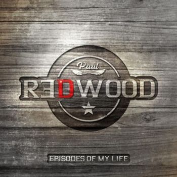 Paul Redwood - Episodes of My Life (2021)