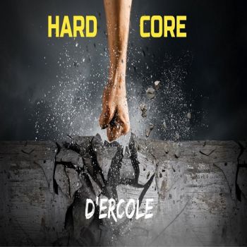 D'Ercole - Hard Core (2021)