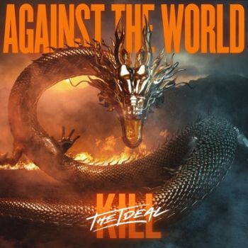 Kill the Ideal - Against the World (EP) (2021)