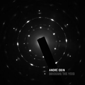 Andre Obin - Bridging The Void (EP) (2020)
